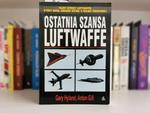 OSTATNIA SZANSA LUFTWAFFE - Gary Hyland w sklepie internetowym staradobraksiazka.pl