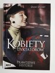 KOBIETY DYKTATORÓW. PRAWDZIWE HISTORIE - Diane Ducret w sklepie internetowym staradobraksiazka.pl