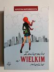 ZAWIERUCHA W WIELKIM MIEŚCIE - Krystyna Bartłomiejczyk w sklepie internetowym staradobraksiazka.pl