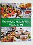 PRZEKĄSKI, KANAPECZKI, ZIMNY BUFET - Barbara Rias-Bucher w sklepie internetowym staradobraksiazka.pl