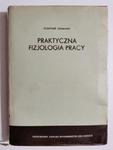 PRAKTYCZNA FIZJOLOGIA PRACY - Gunther Lehmann w sklepie internetowym staradobraksiazka.pl