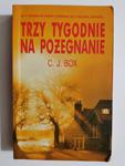 TRZY TYGODNIE NA POŻEGNANIE - C. J. Box w sklepie internetowym staradobraksiazka.pl