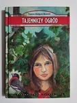 TAJEMNICZY OGRÓD - Frances Hodgson Burnett w sklepie internetowym staradobraksiazka.pl