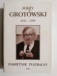 PAMIĘTNIK TEATRALNY ROK XLIX ZESZYT 1-4 JERZY GROTOWSKI 1933-1999 w sklepie internetowym staradobraksiazka.pl