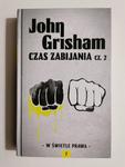 W ŚWIETLE PRAWA. CZAS ZABIJANIA CZ. 2 - John Grisham w sklepie internetowym staradobraksiazka.pl