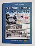 JAK ZDAĆ EGZAMIN NA PRAWO JAZDY - Grzegorz Formella w sklepie internetowym staradobraksiazka.pl