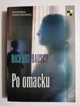 PO OMACKU - Richard Bausch w sklepie internetowym staradobraksiazka.pl