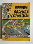 BUDOWA, OBSŁUGA I EKSPLOATACJA POJAZDÓW SAMOCHODOWYCH w sklepie internetowym staradobraksiazka.pl