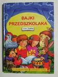 BAJKI PRZEDSZKOLAKA 3-4 LATA w sklepie internetowym staradobraksiazka.pl