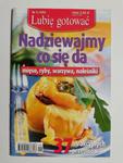 LUBIĘ GOTOWAĆ NR 9/2006 NADZIEWAJMY CO SIĘ DA w sklepie internetowym staradobraksiazka.pl