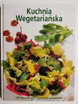 KUCHNIA WEGETARIAŃSKA. 125 KLASYCZNYCH I PYSZNYCH PRZEPISÓW w sklepie internetowym staradobraksiazka.pl