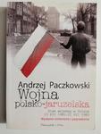 WOJNA POLSKO-JARUZELSKA. STAN WOJENNY W POLSCE 13 XII 1981 - 22 VII 1983 - Andrzej Paczkowski w sklepie internetowym staradobraksiazka.pl