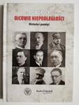 POMORSCY OJCOWIE NIEPODLEGŁOŚCI. HISTORIA I PAMIĘĆ w sklepie internetowym staradobraksiazka.pl