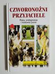 CZWORONOŻNI PRZYJACIELE. RASY, PIELĘGNACJA I HODOWLA PSÓW w sklepie internetowym staradobraksiazka.pl