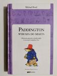 PADDINGTON WYRUSZA DO MIASTA - Michael Bond w sklepie internetowym staradobraksiazka.pl