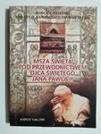 MSZA ŚWIĘTA POD PRZEWODNICTWEM OJCA ŚWIĘTEGO JANA PAWŁA II. SOPOT 5.06 .1999 w sklepie internetowym staradobraksiazka.pl