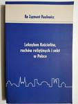 LEKSYKON KOŚCIOŁÓW, RUCHÓW RELIGIJNYCH I SEKT W POLSCE - Zygmunt Pawłowicz w sklepie internetowym staradobraksiazka.pl