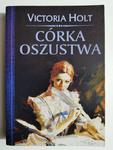 CÓRKA OSZUSTWA - Victoria Holt w sklepie internetowym staradobraksiazka.pl