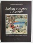 STOLEM Z MORZA I KASZUB. ŻYCIE I TWÓRCZOŚĆ MARIANA MOKWY w sklepie internetowym staradobraksiazka.pl