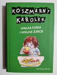 KOSZMARNY KAROLEK. WIELKA FORSA I WIELKIE ŻARCIE - Francesca Simon w sklepie internetowym staradobraksiazka.pl