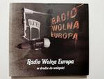 CD. RADIO WOLNA EUROPA. W DRODZE DO WOLNOŚCI w sklepie internetowym staradobraksiazka.pl