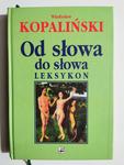 OD SŁOWA DO SŁOWA LEKSYKON - Władysław Kopaliński w sklepie internetowym staradobraksiazka.pl