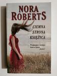 CIEMNA STRONA KSIĘŻYCA - Nora Roberts w sklepie internetowym staradobraksiazka.pl