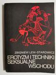 EROTYZM I TECHNIKI SEKSUALNE WSCHODU - Zbigniew Lew- Starowicz w sklepie internetowym staradobraksiazka.pl