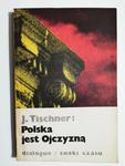 POLSKA JEST OJCZYZNĄ - J. Tischner w sklepie internetowym staradobraksiazka.pl