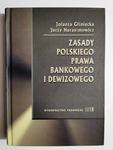 ZASADY POLSKIEGO PRAWA BANKOWEGO I DEWIZOWEGO - Jolanta Gliniecka w sklepie internetowym staradobraksiazka.pl