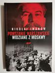 POWSTANIE WARSZAWSKIE WIDZIANE Z MOSKWY - Nikołaj Iwanow w sklepie internetowym staradobraksiazka.pl