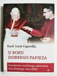 U BOKU DOBREGO PAPIEŻA - Kard. Loris Capovilla w sklepie internetowym staradobraksiazka.pl