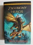 ZAGUBIONY HEROS - Rick Riordan w sklepie internetowym staradobraksiazka.pl