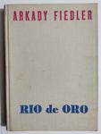 RIO DE ORO - Arkady Fiedler w sklepie internetowym staradobraksiazka.pl