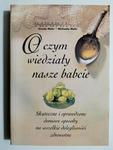 O CZYM WIEDZIAŁY NASZE BABCIE - Ursula Mohr w sklepie internetowym staradobraksiazka.pl
