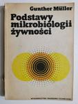 PODSTAWY MIKROBIOLOGII ŻYWNOŚCI - Gunther Muler w sklepie internetowym staradobraksiazka.pl