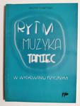 RYTM MUZYKA TANIEC W WYCHOWANIU FIZYCZNYM - Krystyna Nowakowska w sklepie internetowym staradobraksiazka.pl