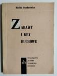 ZABAWY I GRY RUCHOWE - Marian Bondarowicz w sklepie internetowym staradobraksiazka.pl