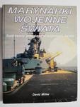 MARYNARKI WOJENNE ŚWIATA ILUSTROWANY PRZEGLĄD FLOT WOJENNYCH ŚWIATA - David Miller w sklepie internetowym staradobraksiazka.pl
