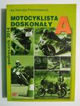 MOTOCYKLISTA DOSKONAŁY A - Henryk Próchniewicz w sklepie internetowym staradobraksiazka.pl