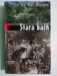 STARA BAŚŃ - Józef Ignacy Kraszewski w sklepie internetowym staradobraksiazka.pl