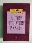 HISTORIA LITERATURY POLSKIEJ DO ROKU 1939 - Czesław Miłosz w sklepie internetowym staradobraksiazka.pl