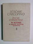 ŻYCIE CODZIENNE W RZYMIE W OKRESIE CESARSTWA - Jerome Carcopino w sklepie internetowym staradobraksiazka.pl