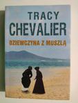 DZIEWCZYNA Z MUSZLĄ - Tracy Chevalier w sklepie internetowym staradobraksiazka.pl
