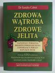 ZDROWA WĄTROBA ZDROWE JELITA - Sandra Cabot w sklepie internetowym staradobraksiazka.pl