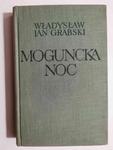 MOGUNCKA NOC - Władysław Jan Grabski w sklepie internetowym staradobraksiazka.pl