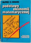 PODSTAWY EKONOMII MATEMATYCZNEJ - Alpha C.Chiang w sklepie internetowym staradobraksiazka.pl