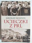 UCIECZKA Z PRL - Jarosław Molenda w sklepie internetowym staradobraksiazka.pl