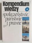 KOMPENDIUM WIEDZY O SPOŁECZEŃSTWIE, PAŃSTWIE I PRAWIE w sklepie internetowym staradobraksiazka.pl