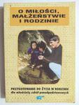 O MIŁOŚCI, MAŁŻEŃSTWIE I RODZINIE w sklepie internetowym staradobraksiazka.pl